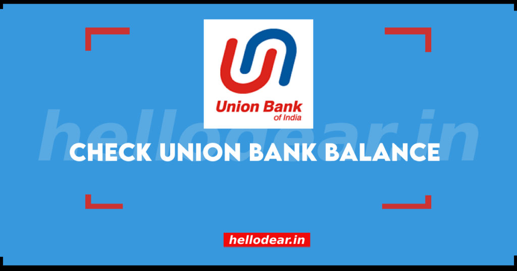 union bank balance check